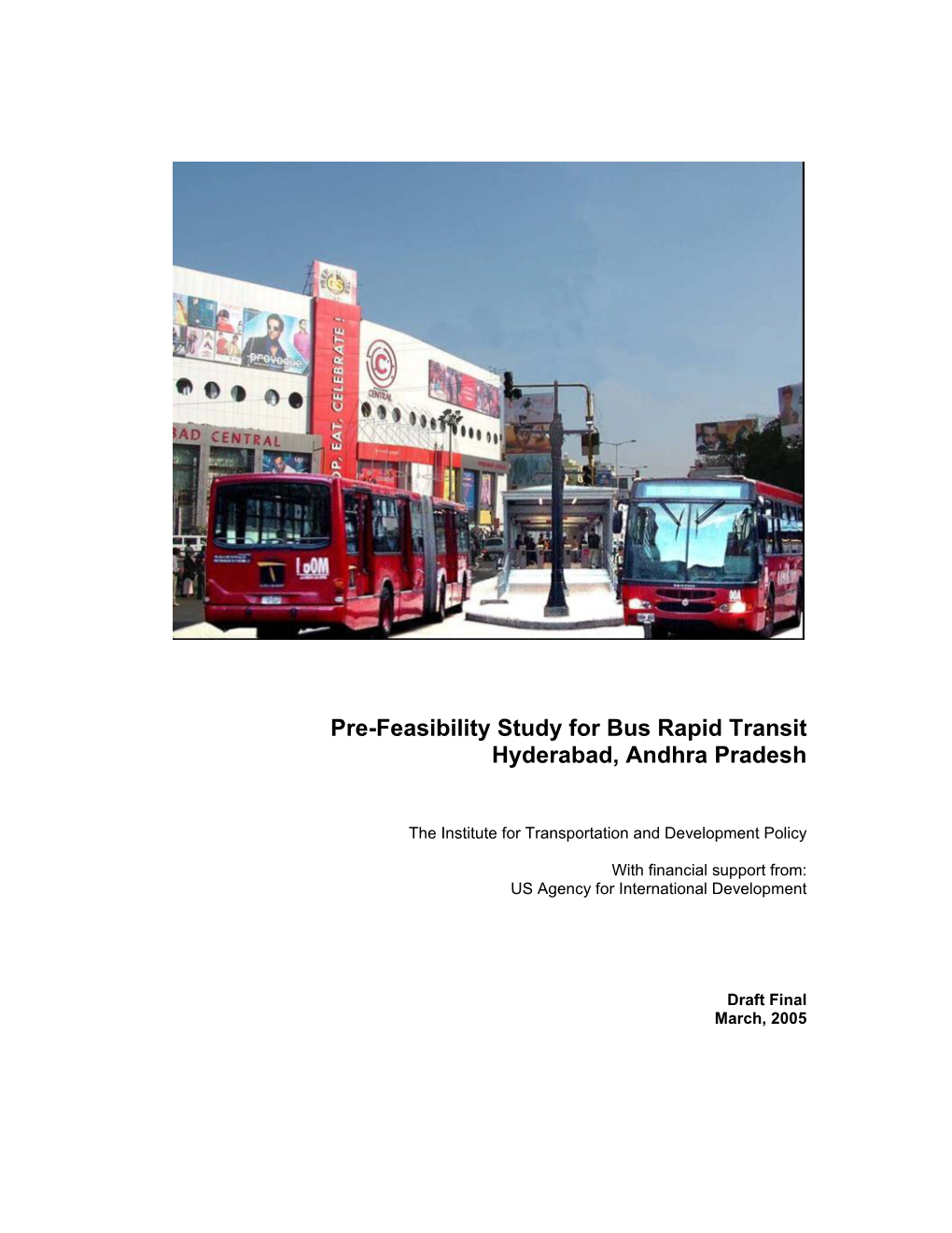 Pre-Feasibility Study for Bus Rapid Transit Hyderabad, Andhra Pradesh