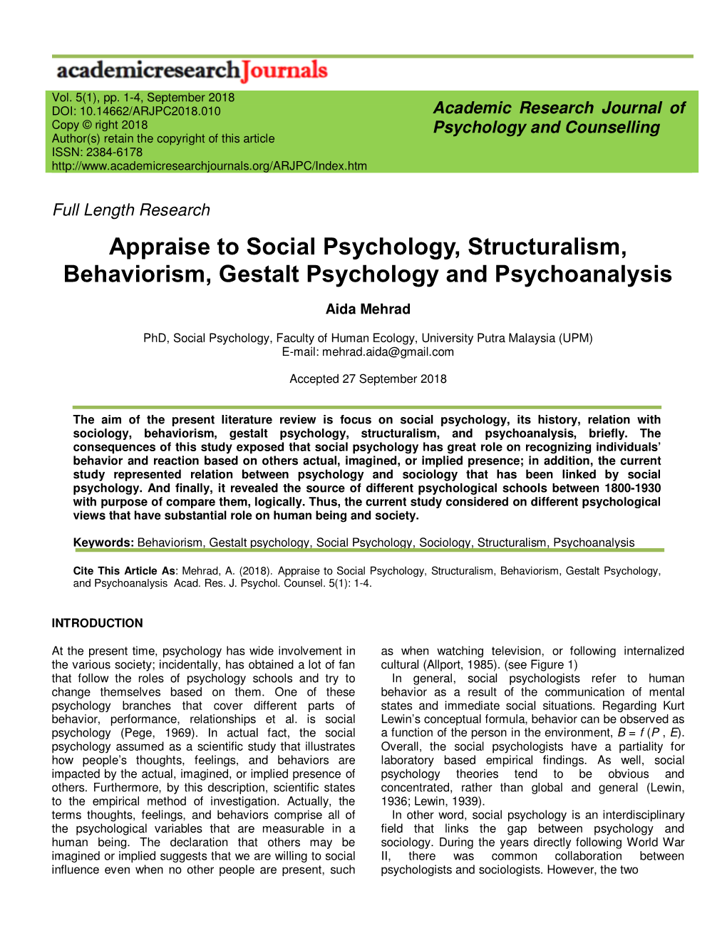 Appraise to Social Psychology, Structuralism, Behaviorism, Gestalt Psychology and Psychoanalysis