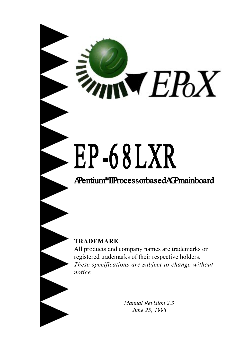 EP-68LXR Apentium ®II Processor Based AGP Mainboard