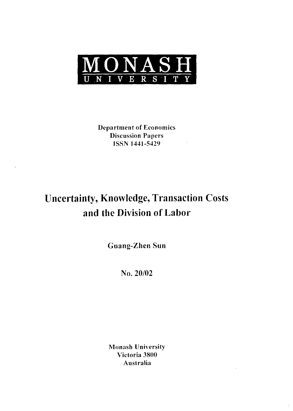 Uncertainty, Knowledge, Transaction Costs and the Division of Labor