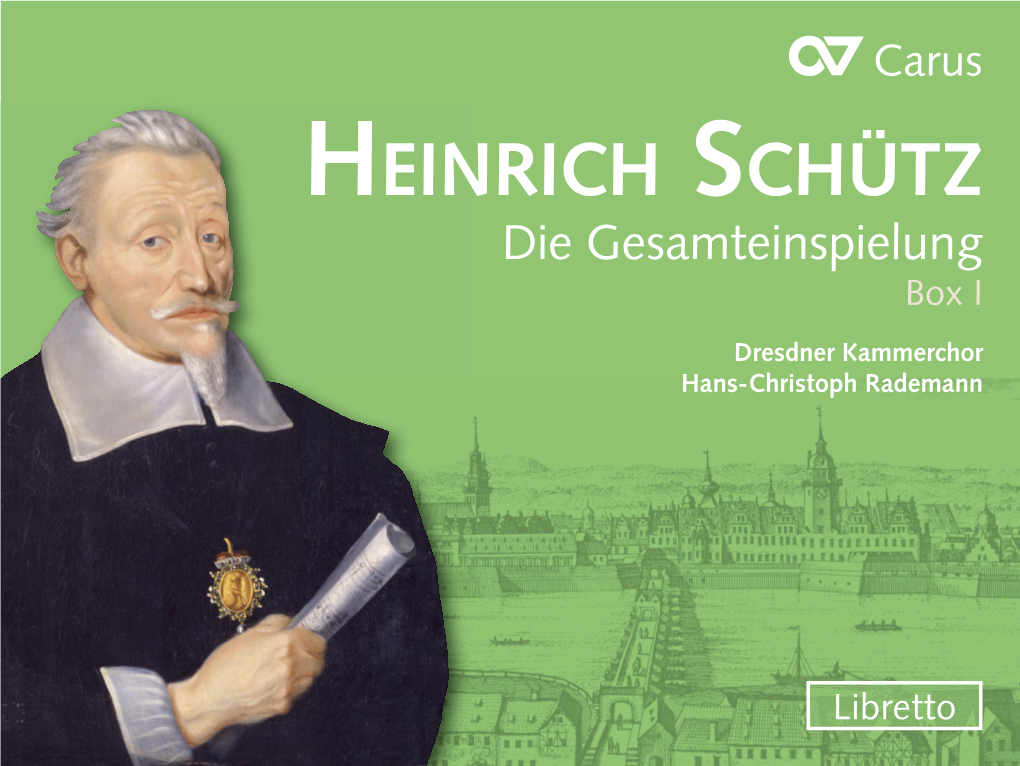 HEINRICH SCHÜTZ Die Gesamteinspielung Box I