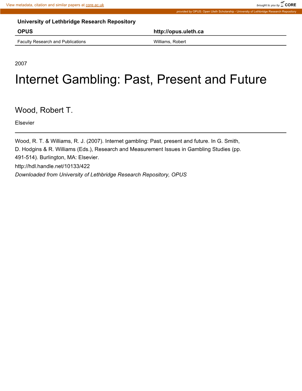 Internet Gambling: Past, Present and Future