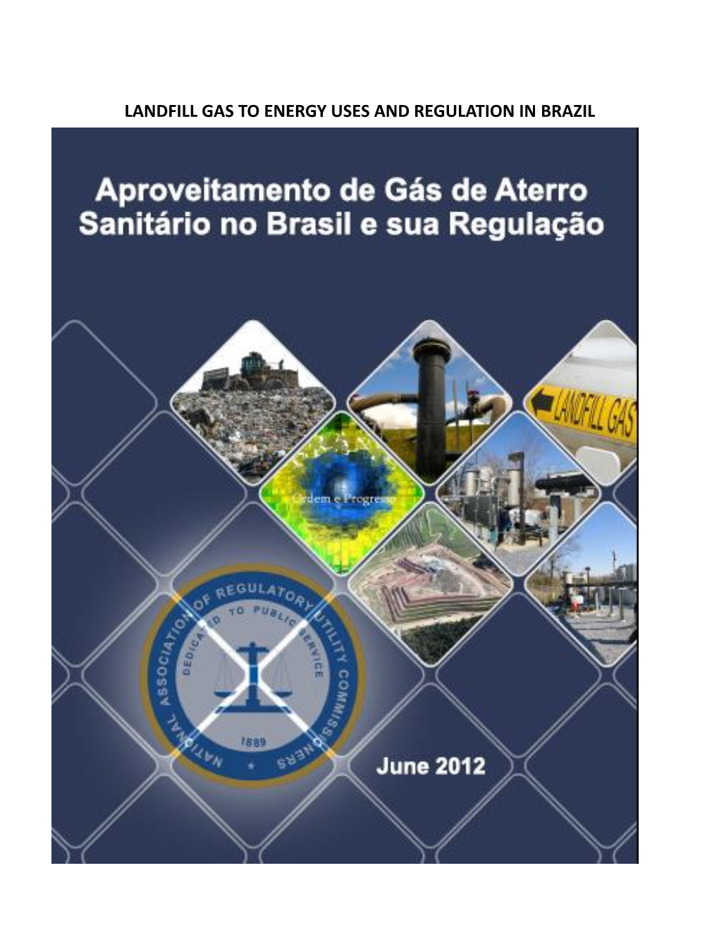 Landfill Gas to Energy Uses and Regulation in Brazil