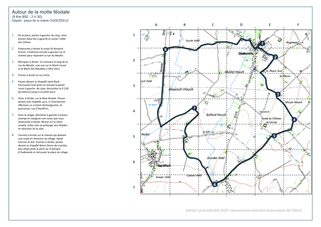 Autour De La Motte Féodale (9 Km 600 - 2 H 30) Départ : Place De La Mairie OUDEZEELE a B C D E F