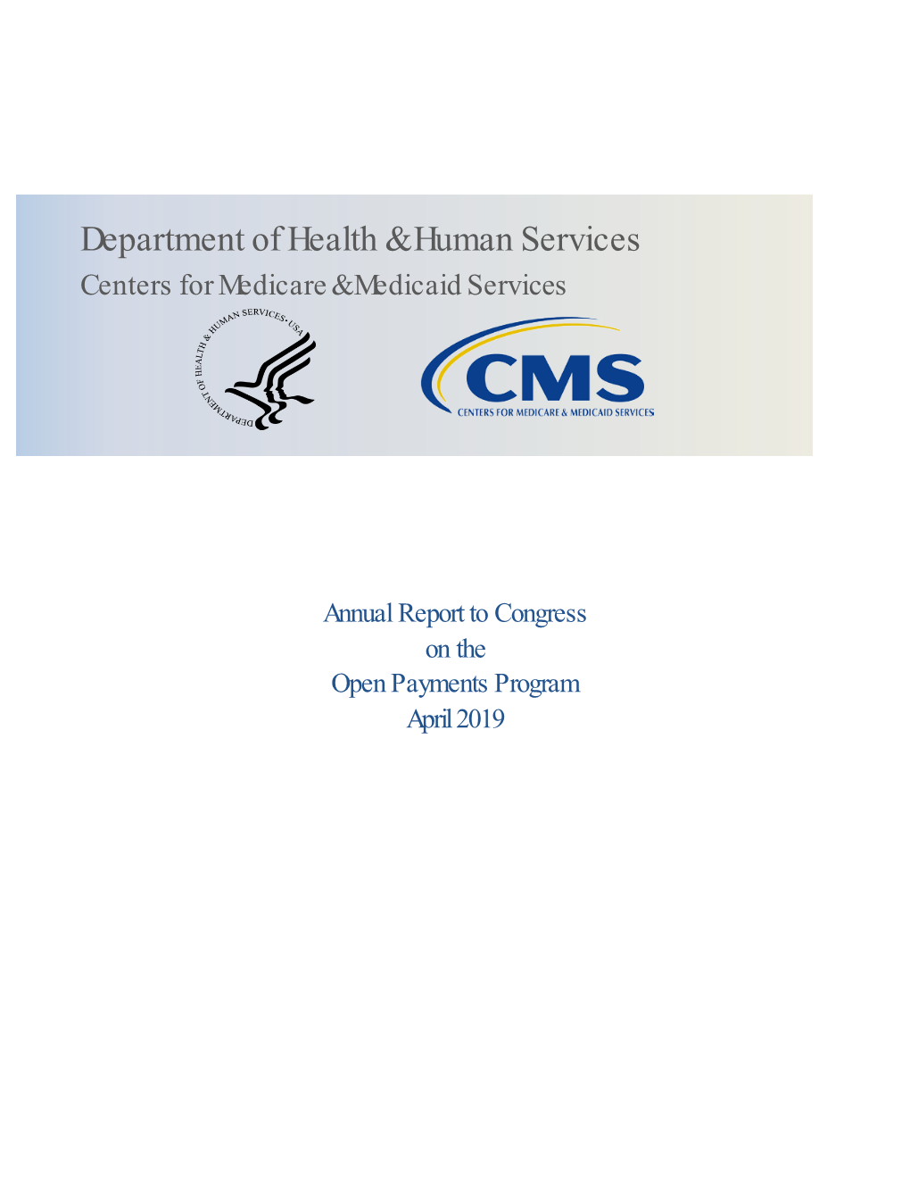 Annual Report to Congress on Open Payments Program April 2019