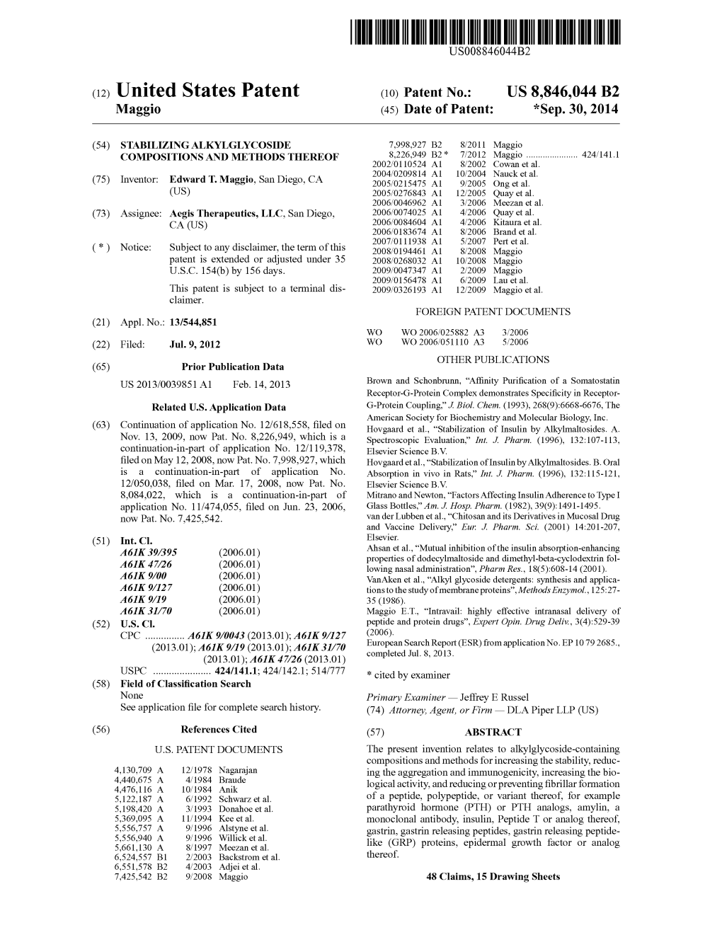 (12) United States Patent (10) Patent No.: US 8,846,044 B2 Maggio (45) Date of Patent: *Sep