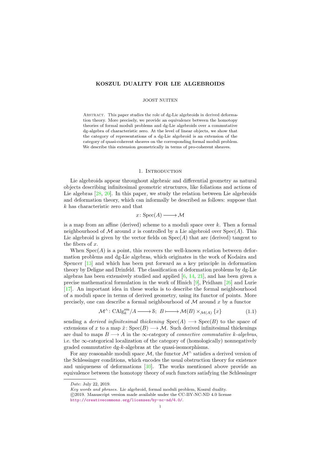 KOSZUL DUALITY for LIE ALGEBROIDS 1. Introduction Lie Algebroids Appear Throughout Algebraic and Differential Geometry As Natura