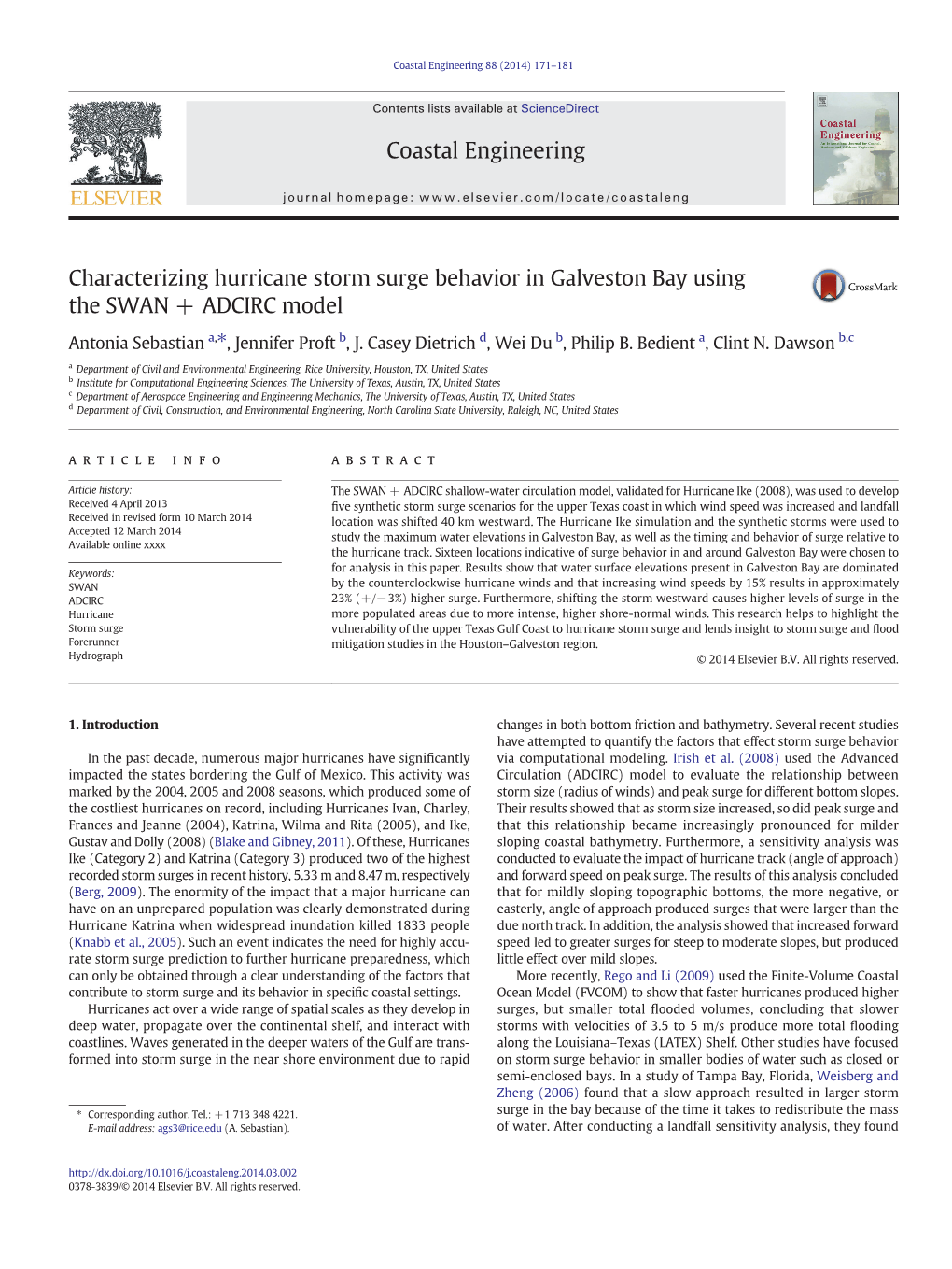 Characterizing Hurricane Storm Surge Behavior in Galveston Bay Using the SWAN + ADCIRC Model