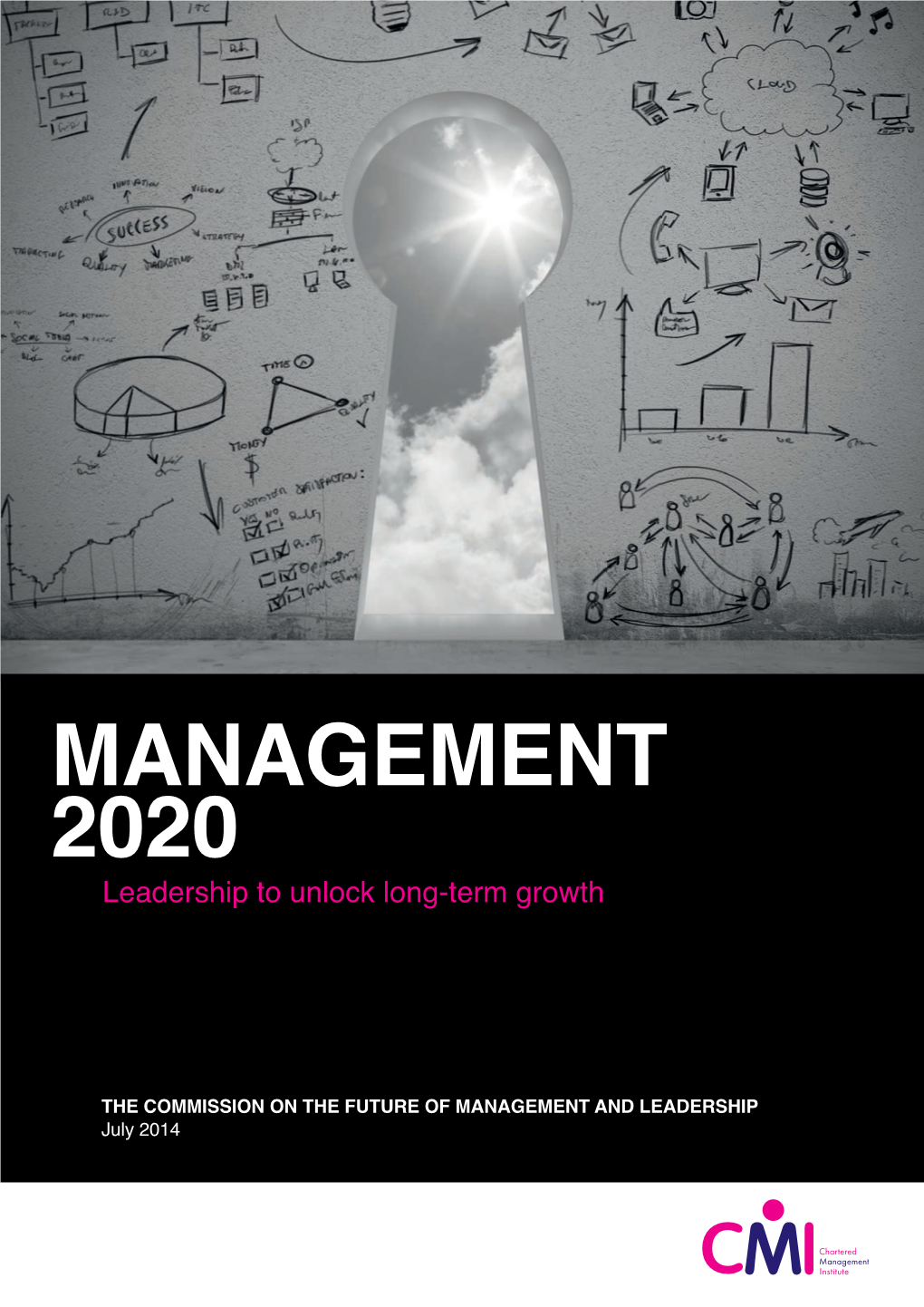 Management 2020: Leadership to Unlock Long-Term Growth