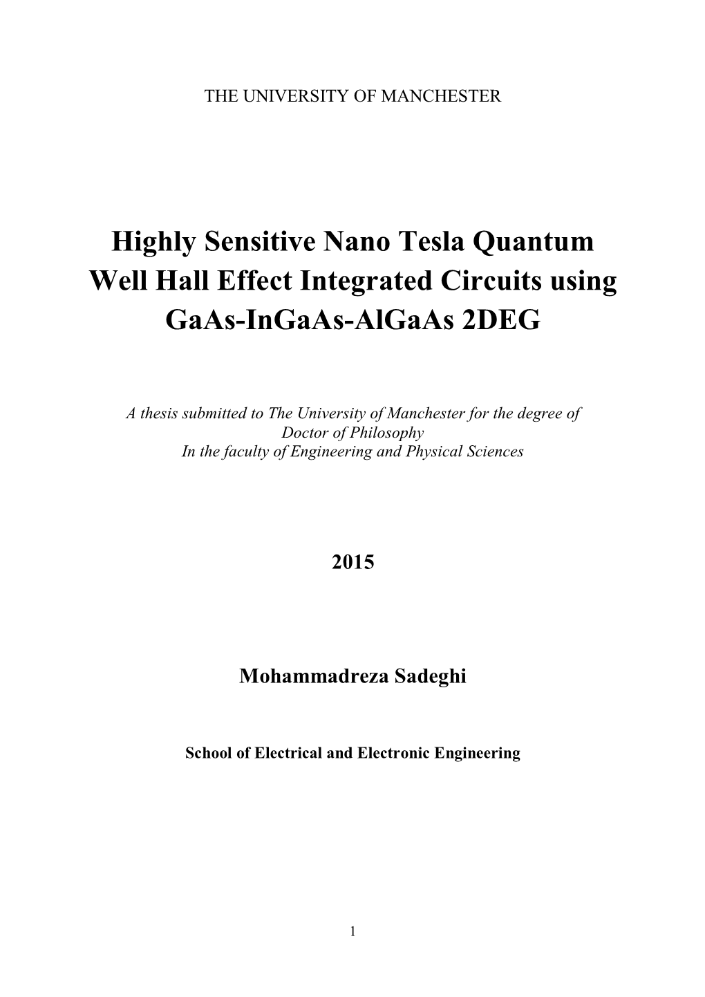 Highly Sensitive Nano Tesla Quantum Well Hall Effect Integrated Circuits Using Gaas-Ingaas-Algaas 2DEG