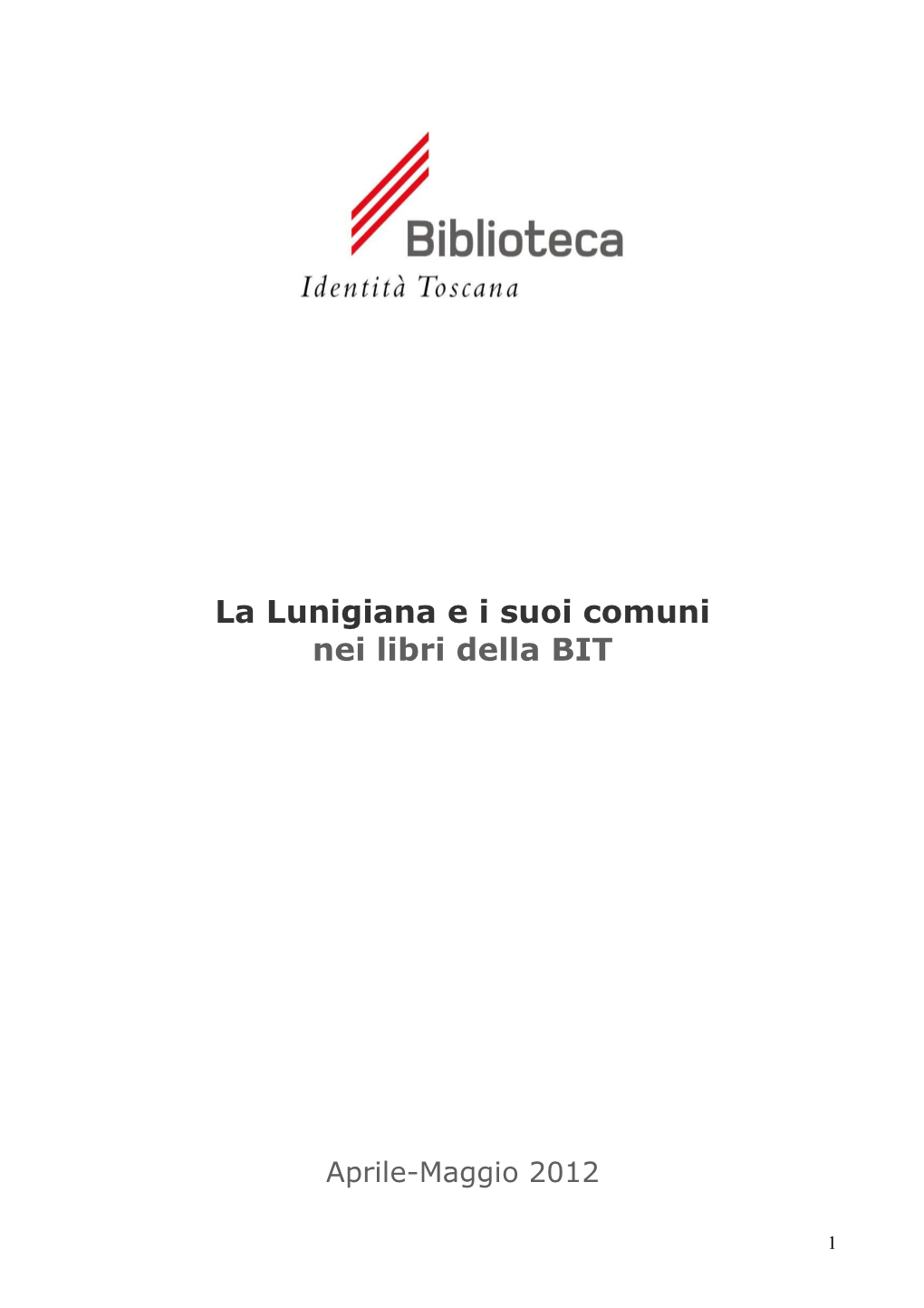 La Lunigiana E I Suoi Comuni Nei Libri Della BIT