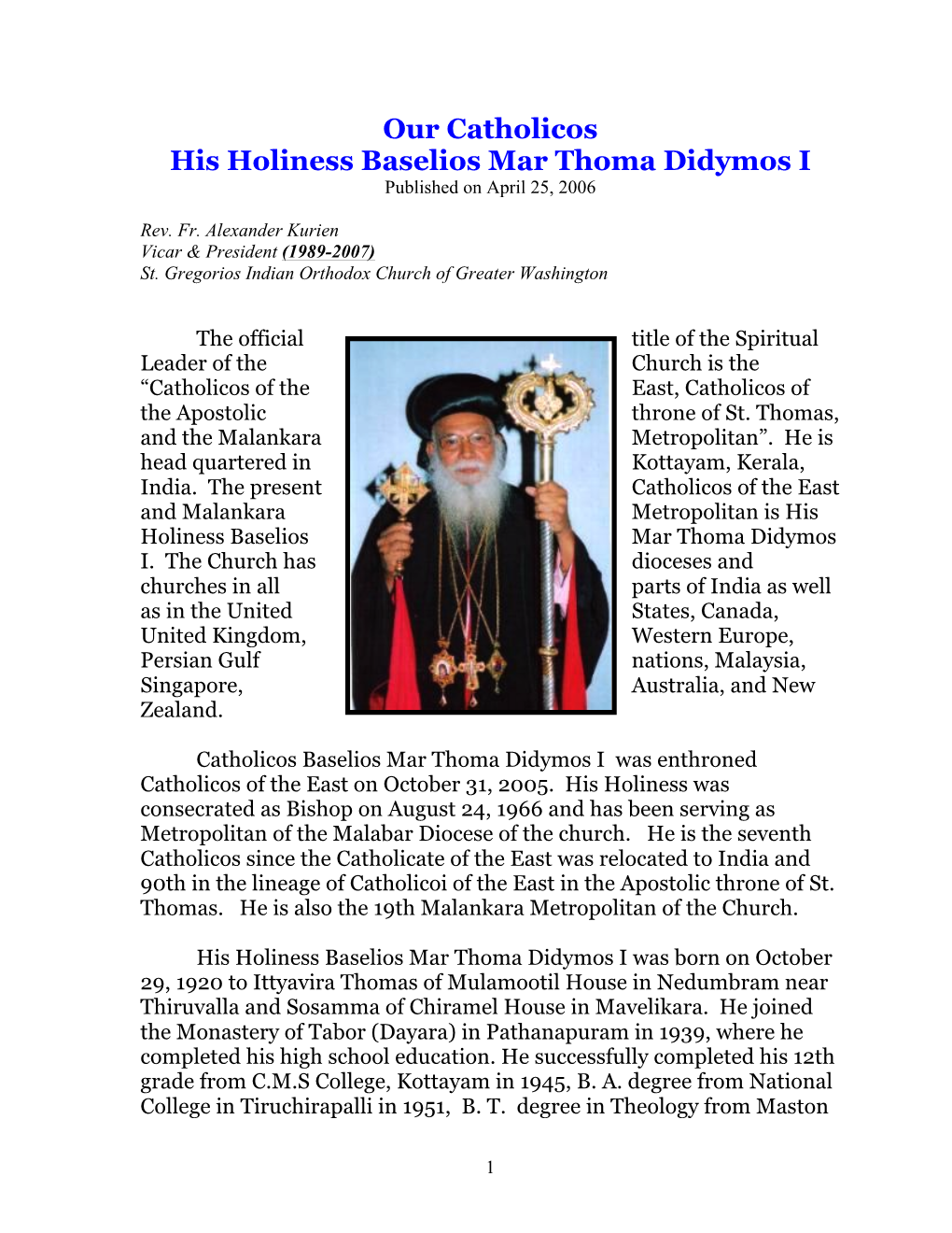 Our Catholicos His Holiness Baselios Mar Thoma Didymos I Published on April 25, 2006