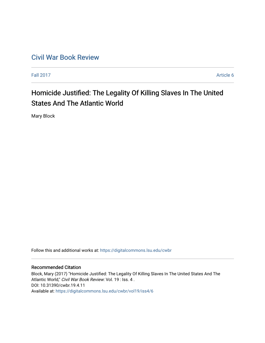 Homicide Justified: the Legality of Killing Slaves in the United States and the Atlantic World