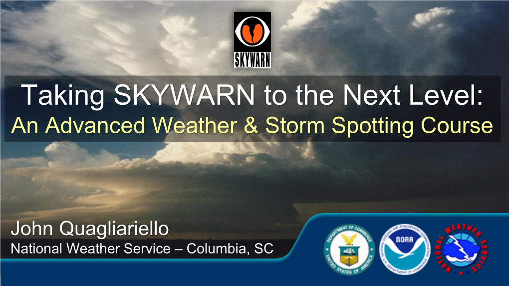 Taking SKYWARN to the Next Level: an Advanced Weather & Storm Spotting Course