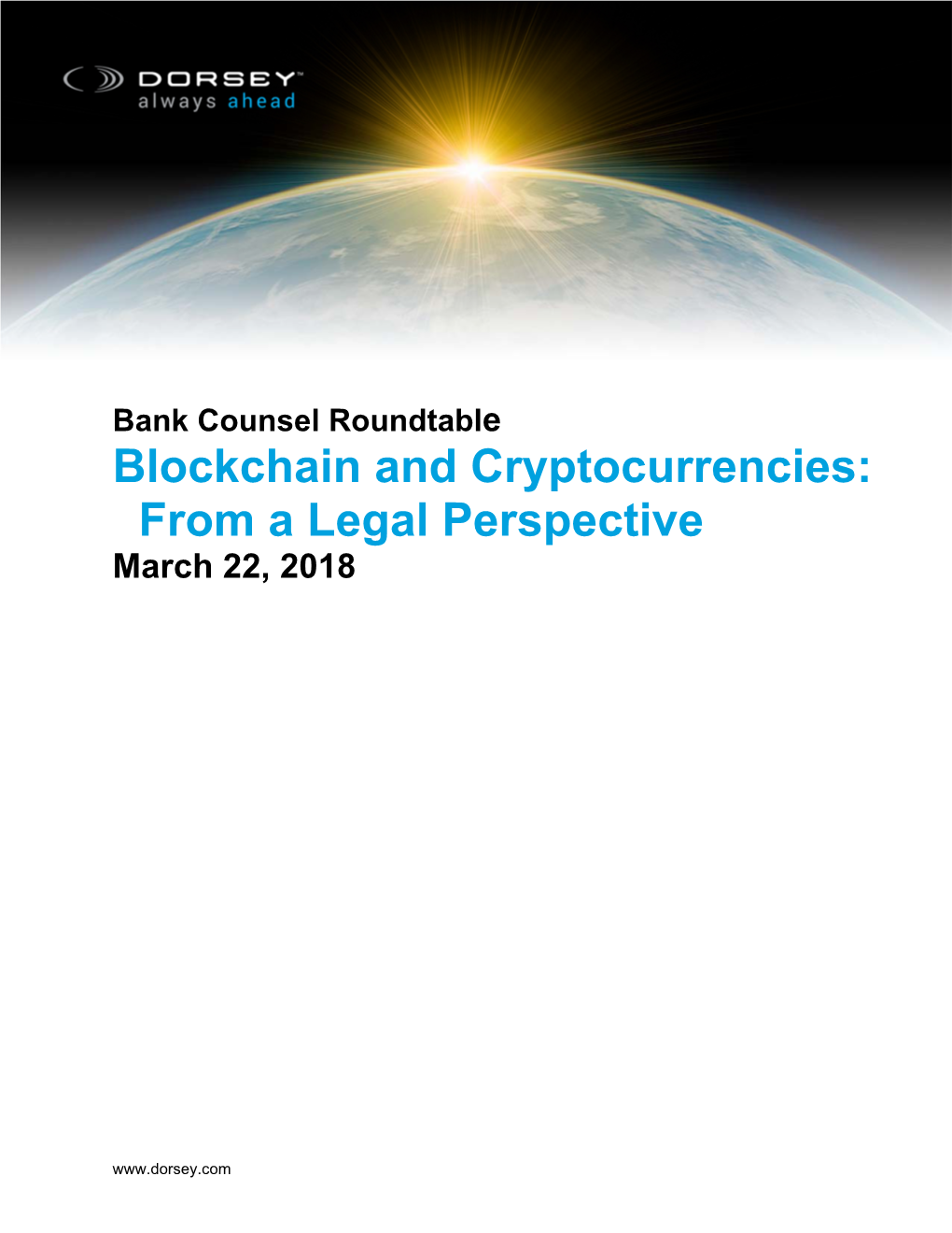 Blockchain and Cryptocurrencies: from a Legal Perspective March 22, 2018