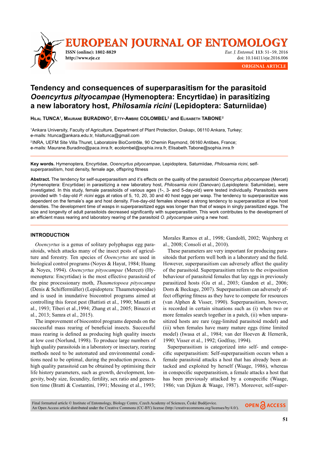 Tendency and Consequences of Superparasitism for the Parasitoid