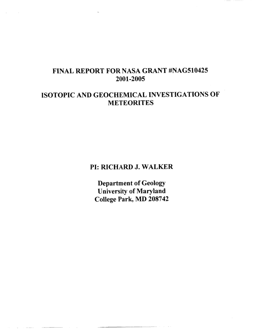 Isotopic and Geochemical Investigations of Meteorites