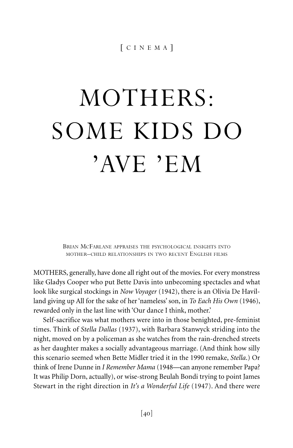 Mothers: Some Kids Do ’Ave ’Em