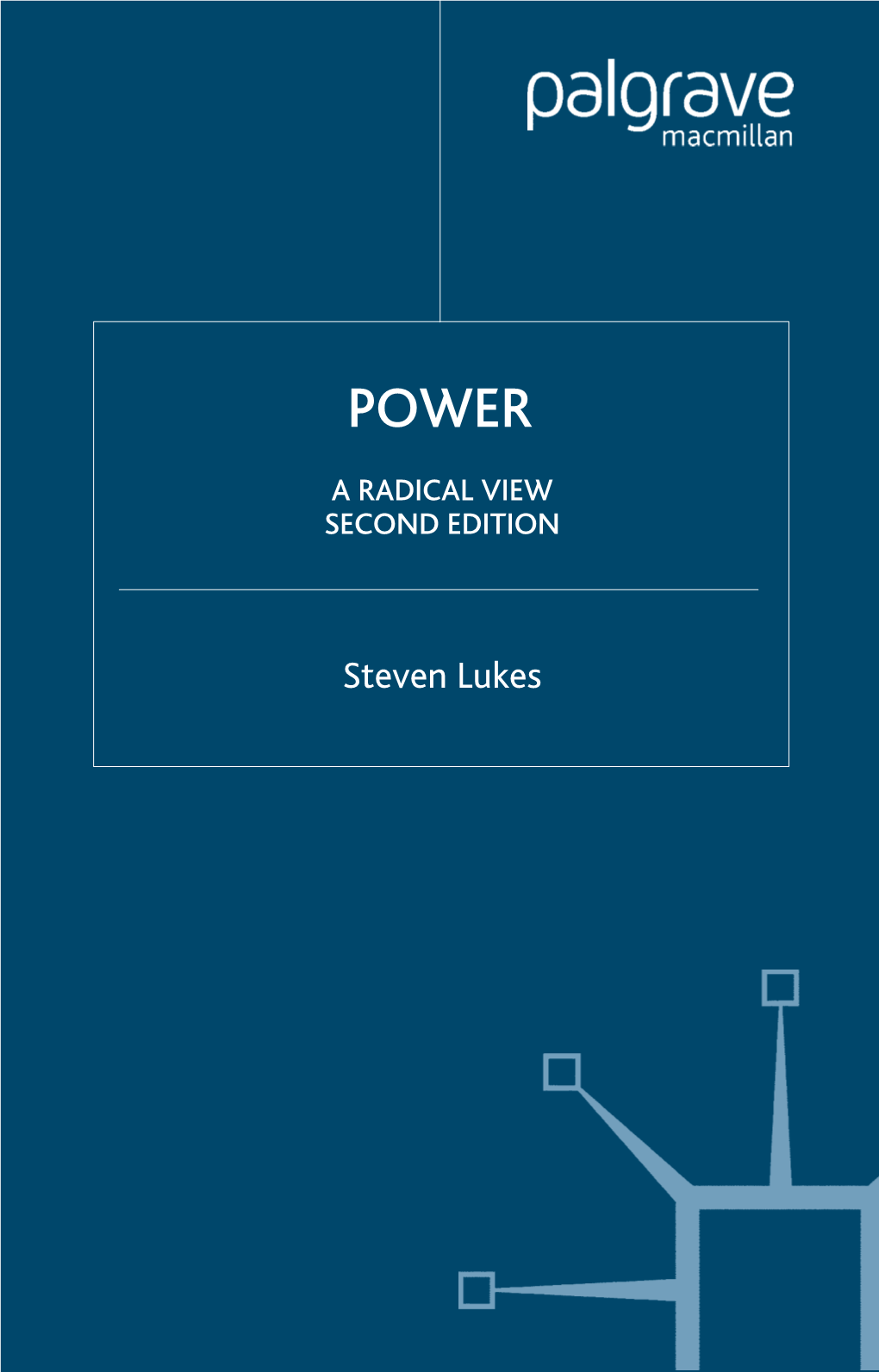 Power: a Radical View, Second Edition