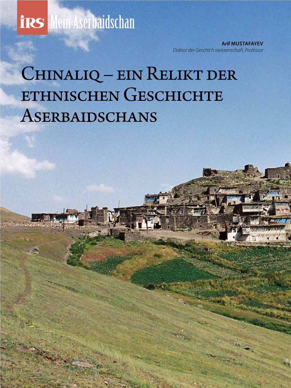 Chinaliq – Ein Relikt Der Ethnischen Geschichte Aserbaidschans