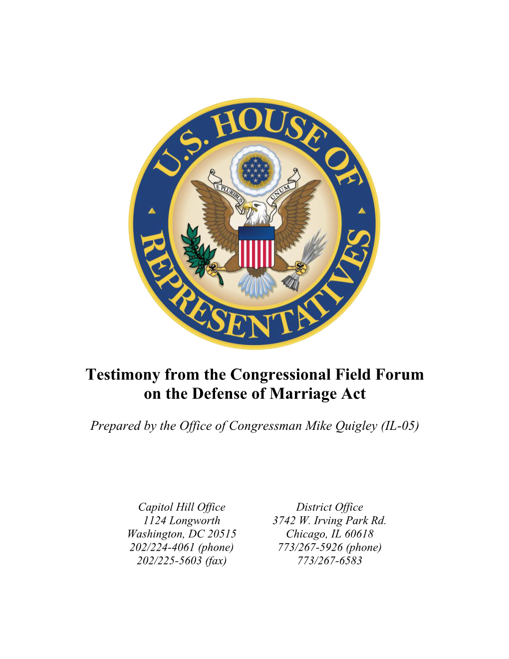 Testimony from the Congressional Field Forum on the Defense of Marriage Act