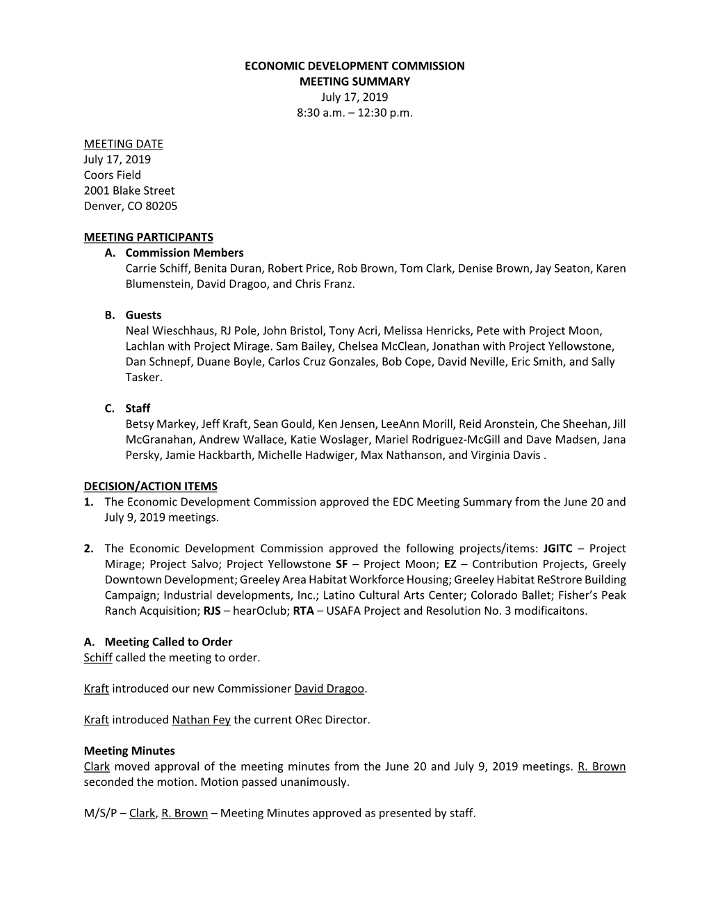 Minutes Clark Moved Approval of the Meeting Minutes from the June 20 and July 9, 2019 Meetings