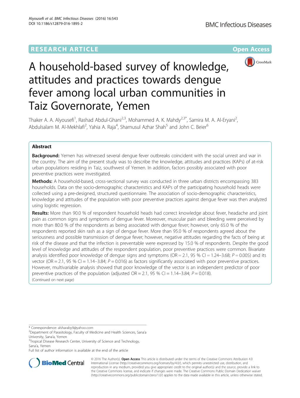 A Household-Based Survey of Knowledge, Attitudes and Practices Towards Dengue Fever Among Local Urban Communities in Taiz Governorate, Yemen Thaker A