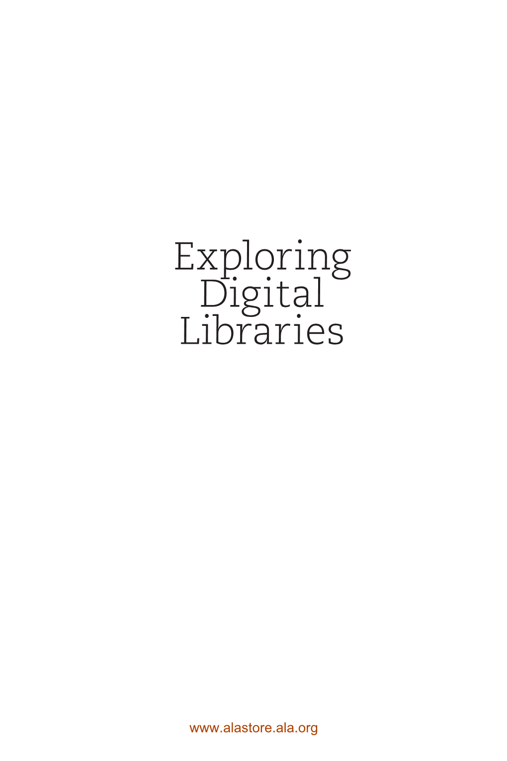 Exploring Digital Libraries