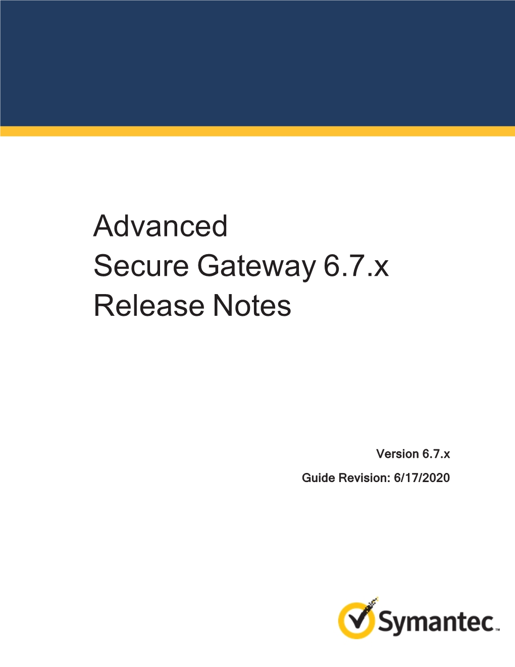 Advanced Secure Gateway 6.7.X Release Notes