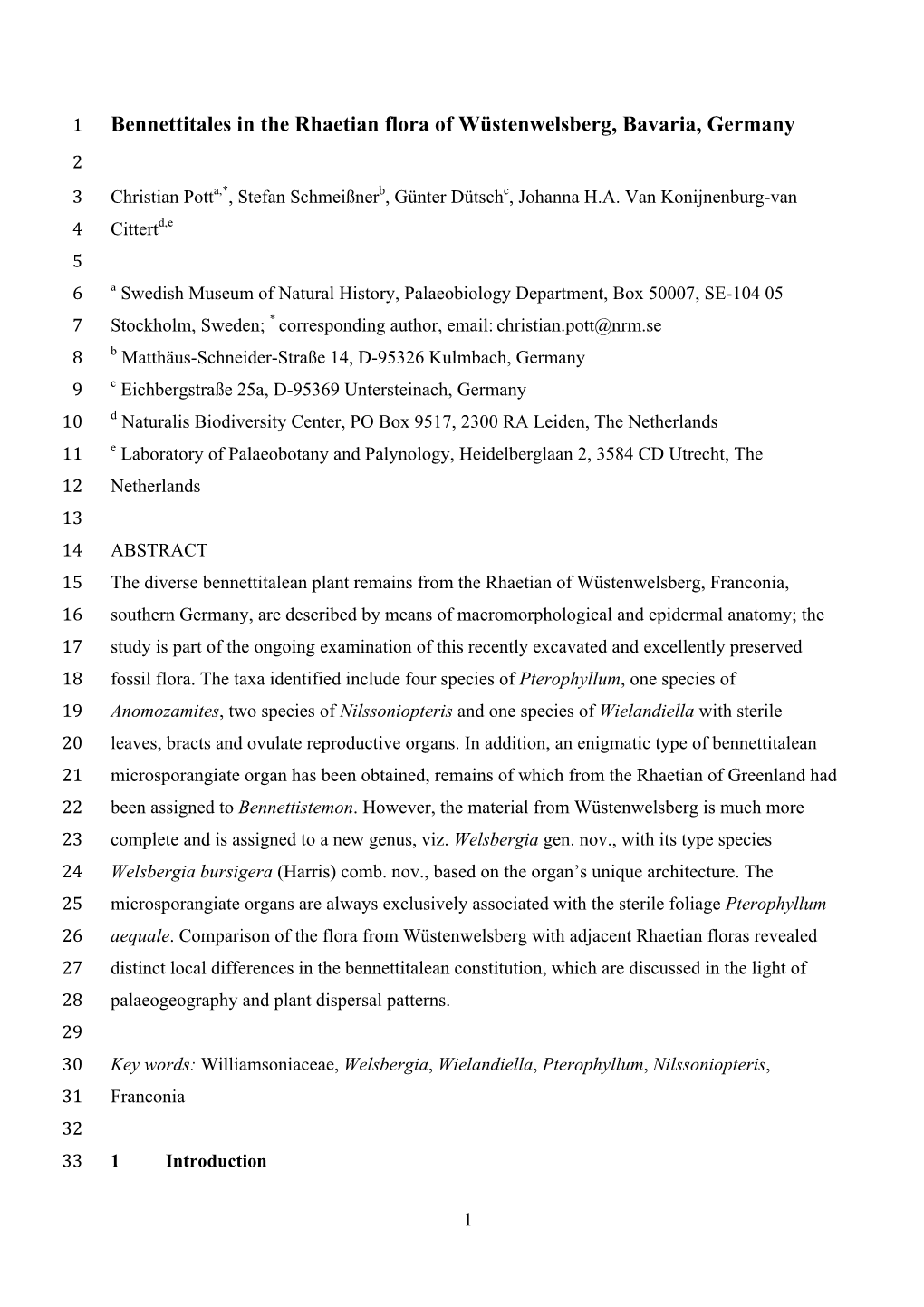 Bennettitales in the Rhaetian Flora of Wüstenwelsberg, Bavaria, Germany 2 3 Christian Potta,*, Stefan Schmeißnerb, Günter Dütschc, Johanna H.A