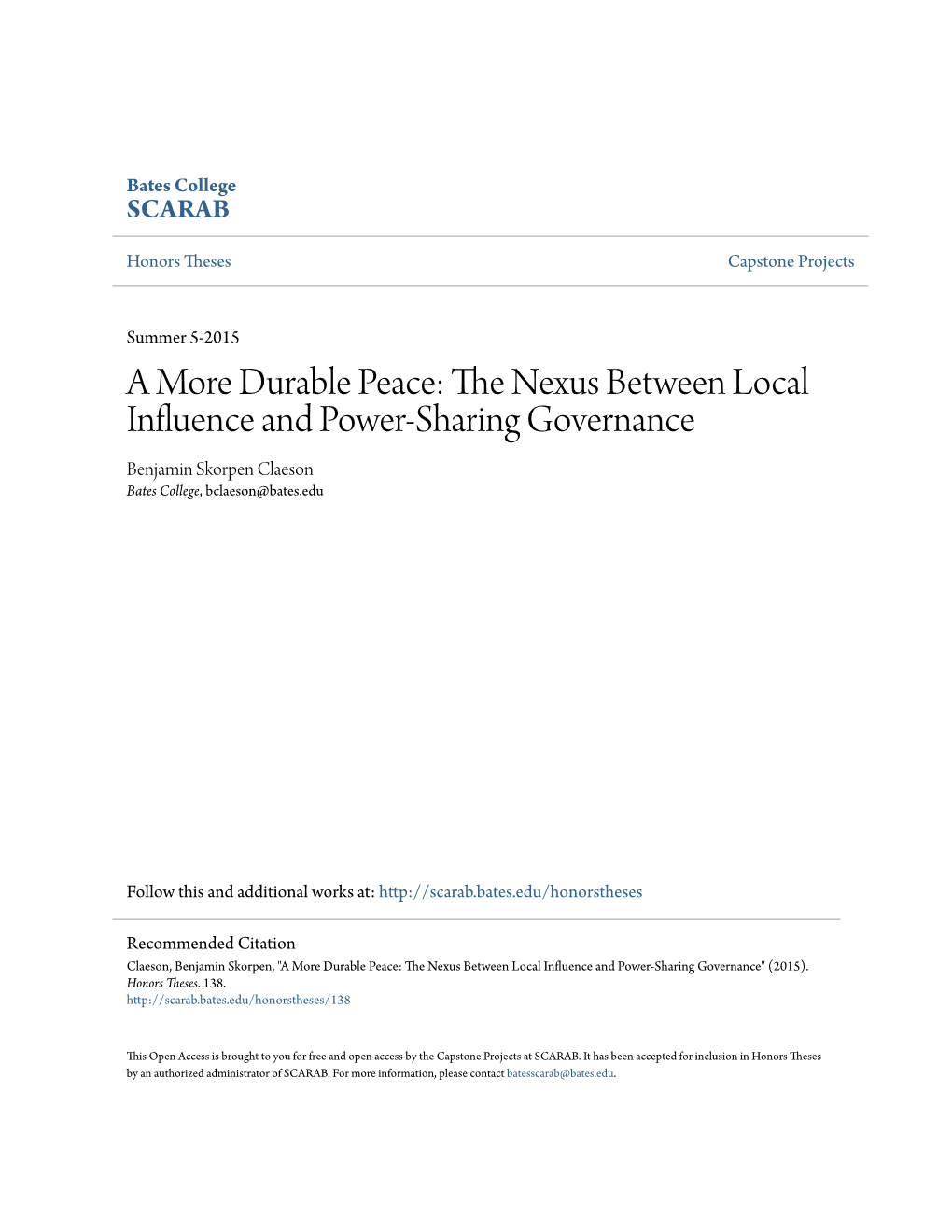 A More Durable Peace: the Exn Us Between Local Influence and Power-Sharing Governance Benjamin Skorpen Claeson Bates College, Bclaeson@Bates.Edu