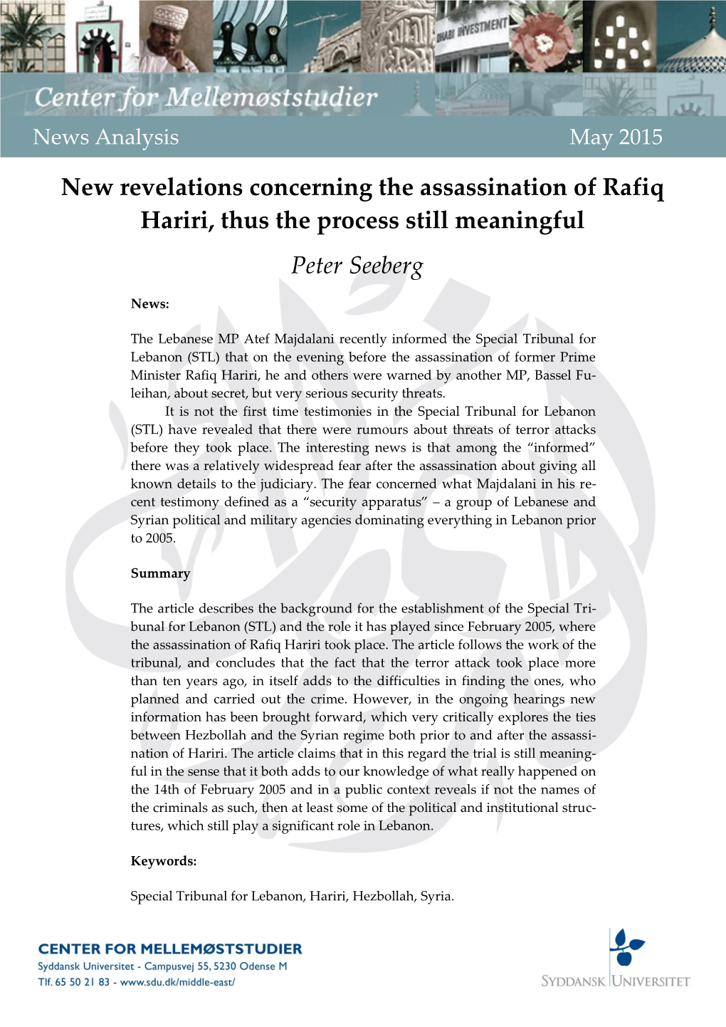 New Revelations Concerning the Assassination of Rafiq Hariri, Thus the Process Still Meaningful Peter Seeberg