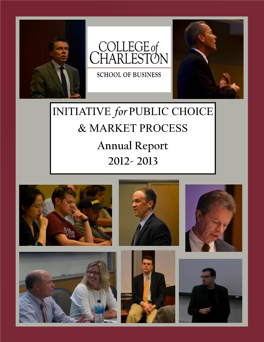 INITIATIVE for PUBLIC CHOICE & MARKET PROCESS Annual Report 2012- 2013
