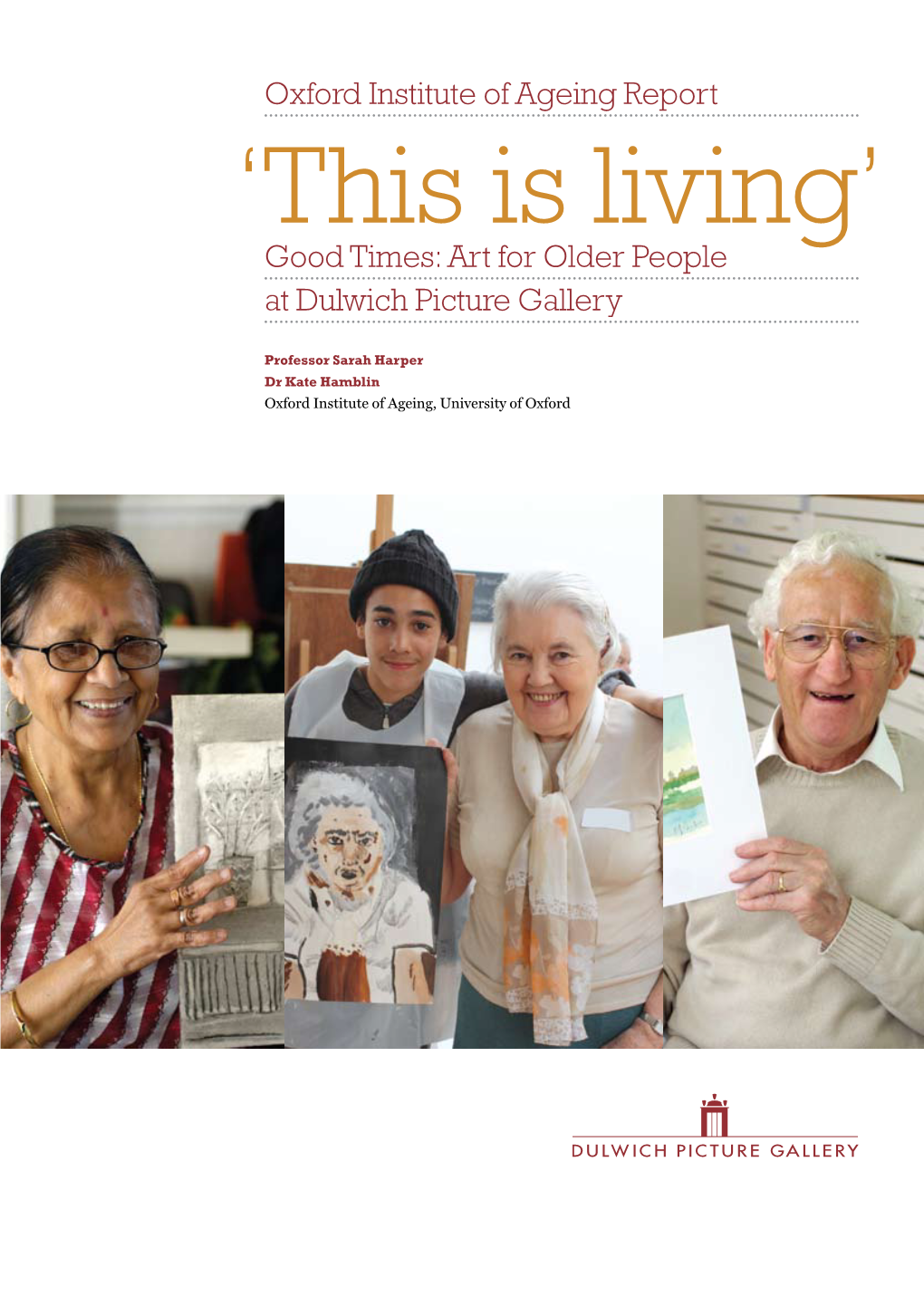 Oxford Institute of Ageing Report Good Times: Art for Older People at Dulwich Picture Gallery
