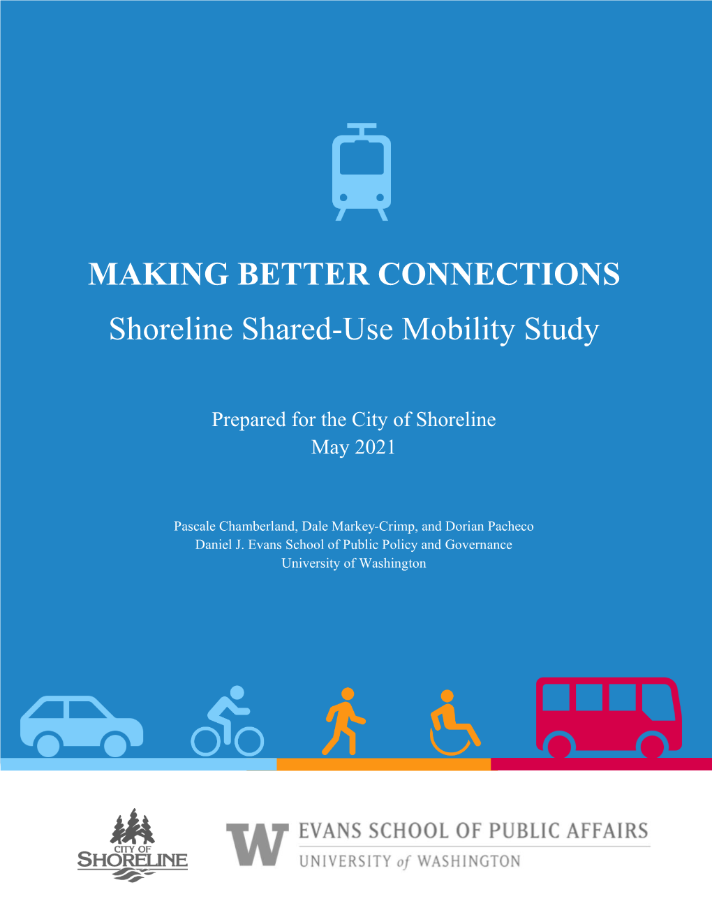 MAKING BETTER CONNECTIONS Shoreline Shared-Use Mobility Study