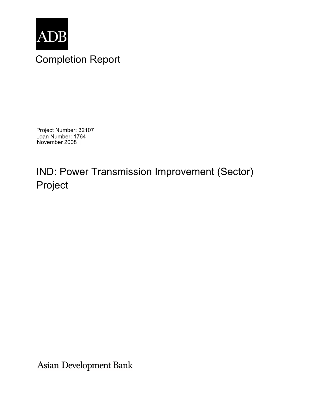 Project Number: 32107 Loan Number: 1764 December 2008