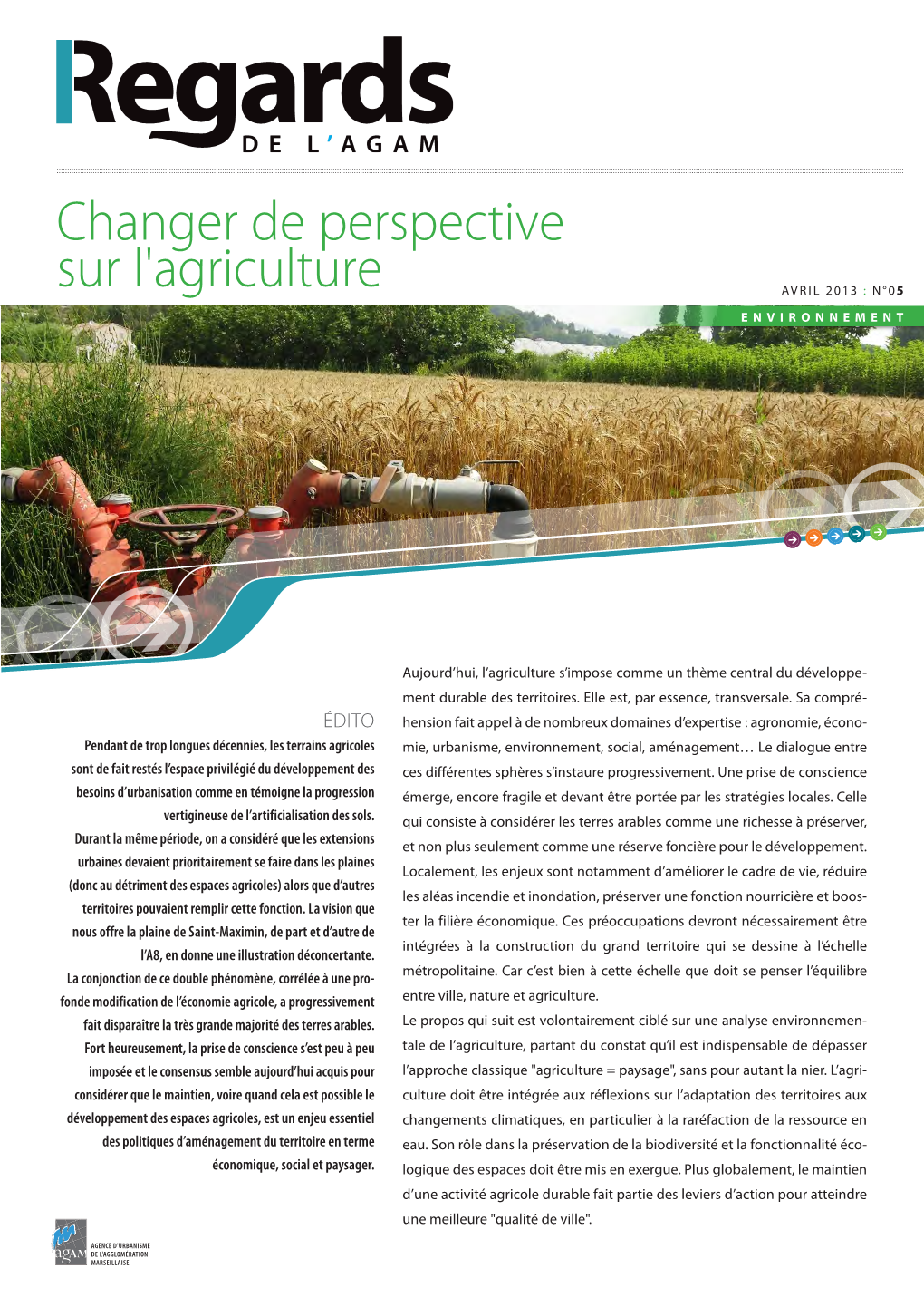 Changer De Perspective Sur L'agriculture a Vril 2013 : N°05 Environnement