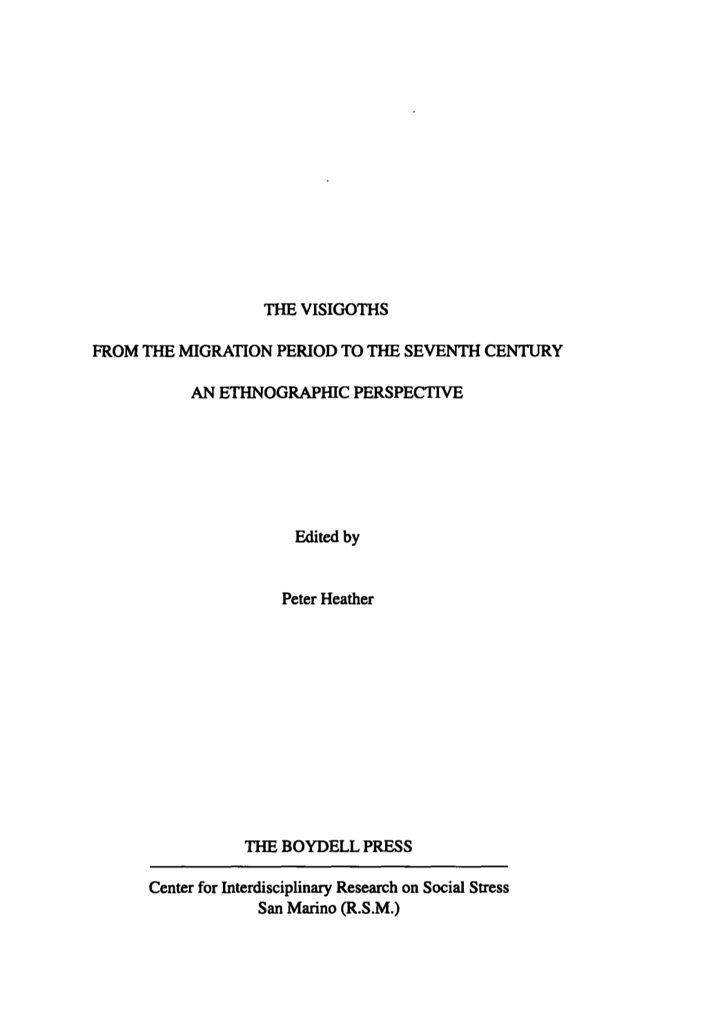 The Visigoths from the Migration Period to The