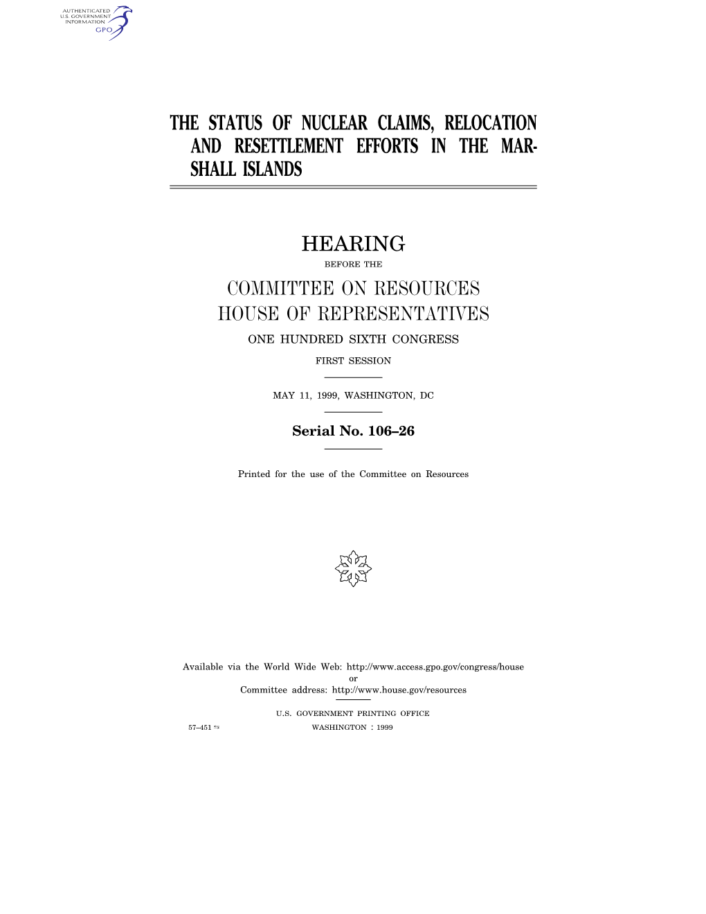 The Status of Nuclear Claims, Relocation and Resettlement Efforts in the Mar- Shall Islands