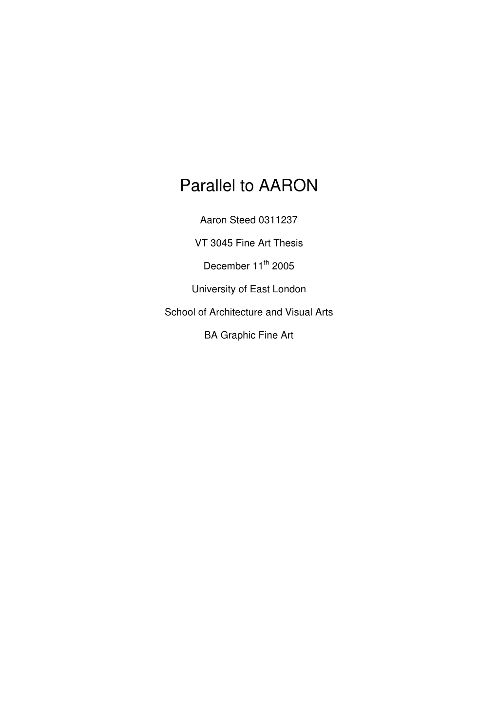 Parallel to AARON