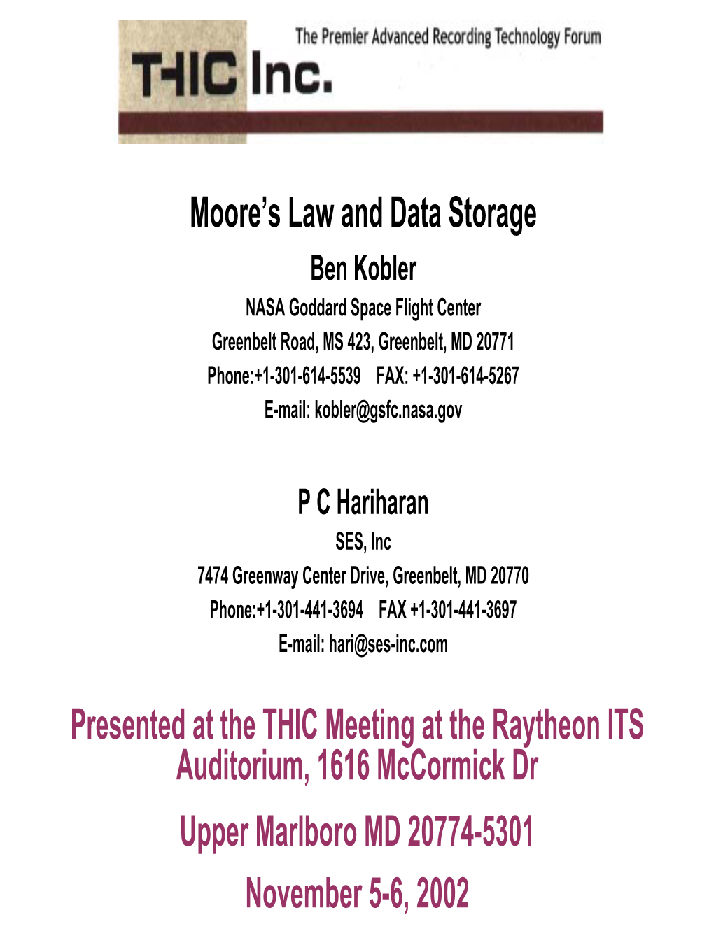 Moore's Law and Data Storage Presented at the THIC Meeting At