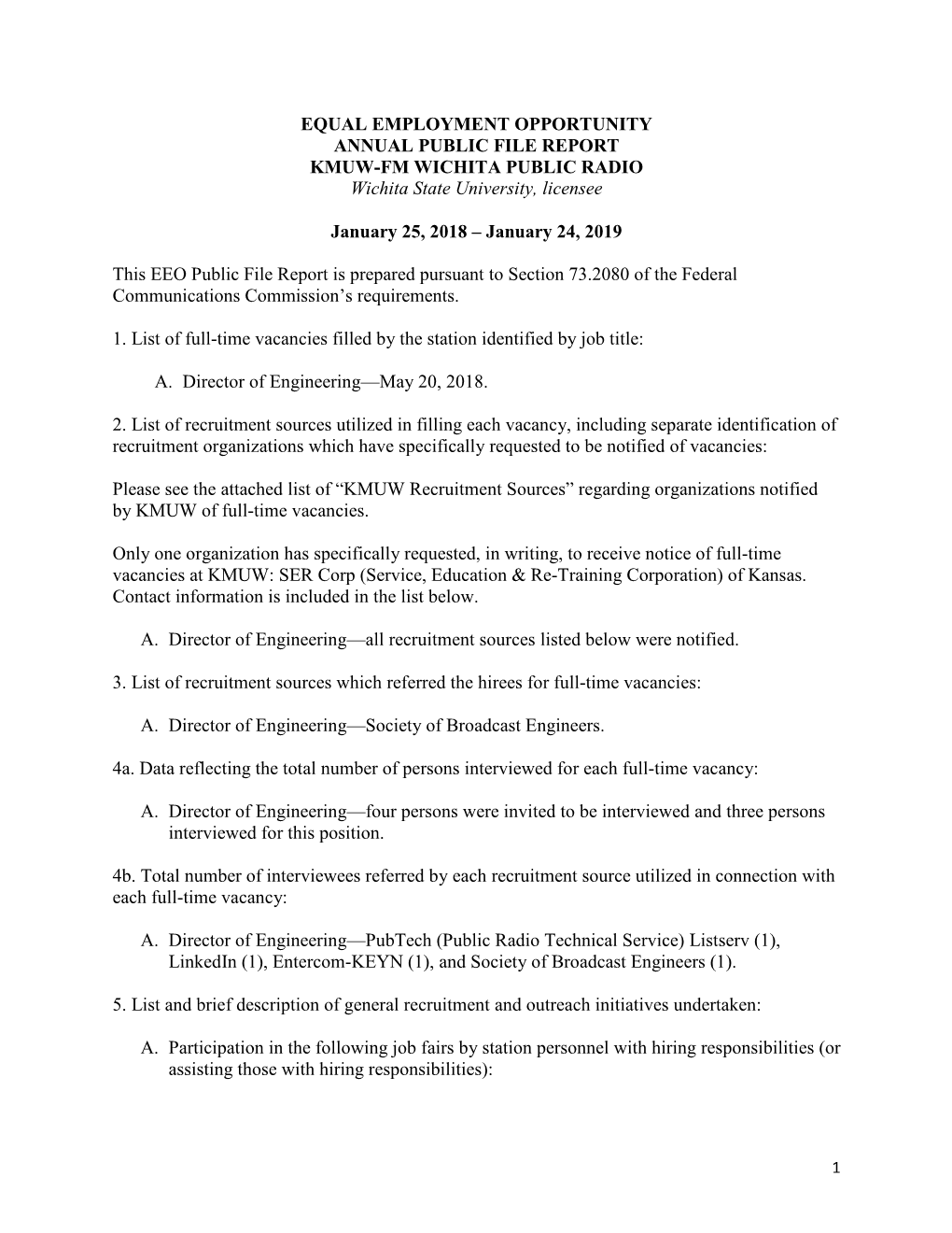 EQUAL EMPLOYMENT OPPORTUNITY ANNUAL PUBLIC FILE REPORT KMUW-FM WICHITA PUBLIC RADIO Wichita State University, Licensee