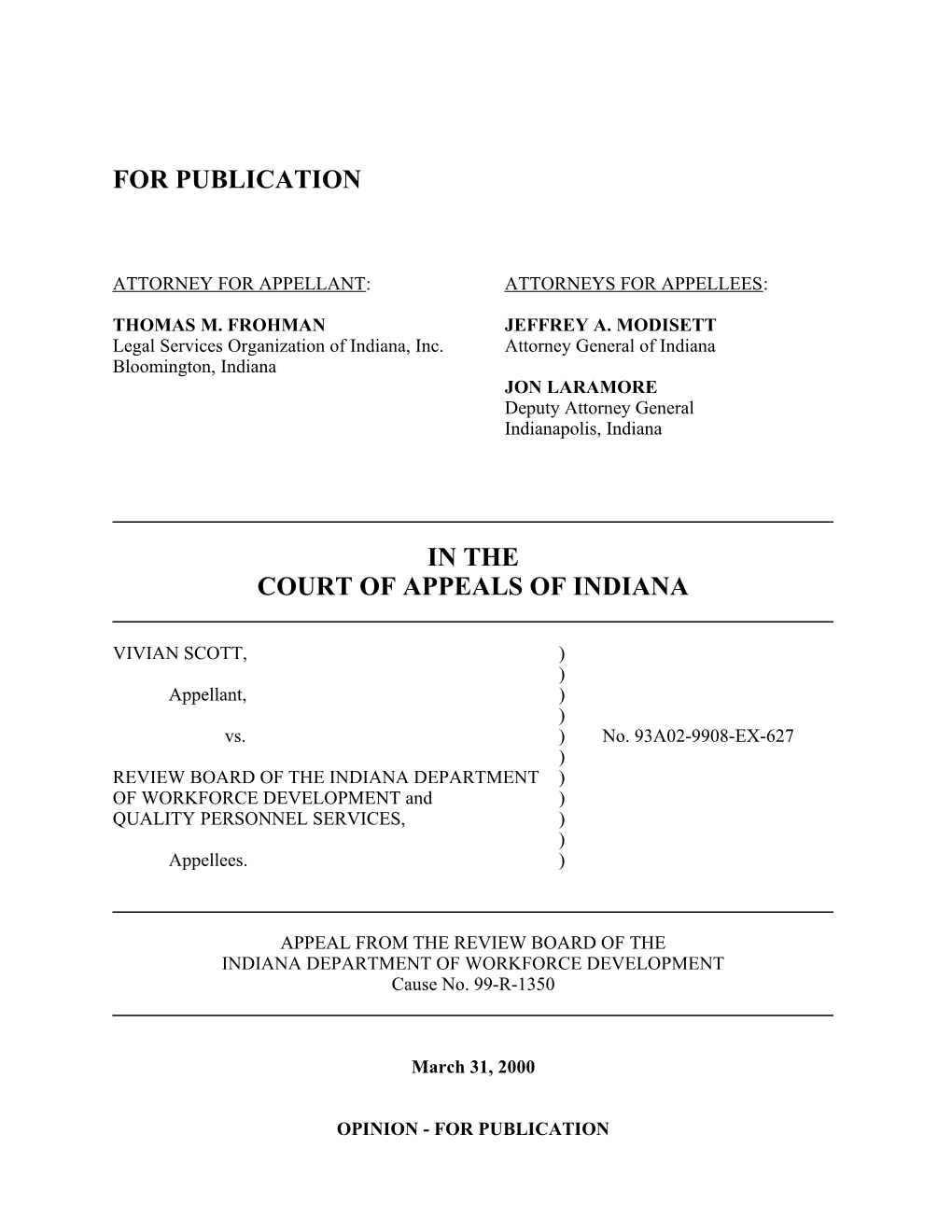 Attorney for Appellant: Attorneys for Appellees s2