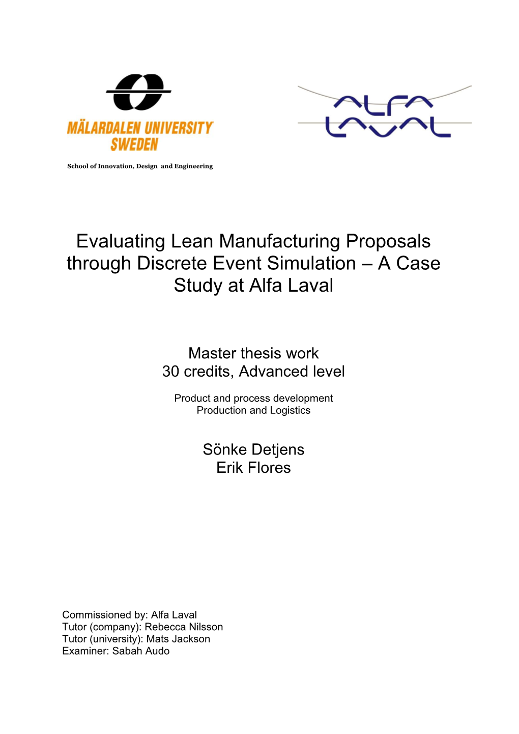 Evaluating Lean Manufacturing Proposals Through Discrete Event Simulation – a Case Study at Alfa Laval