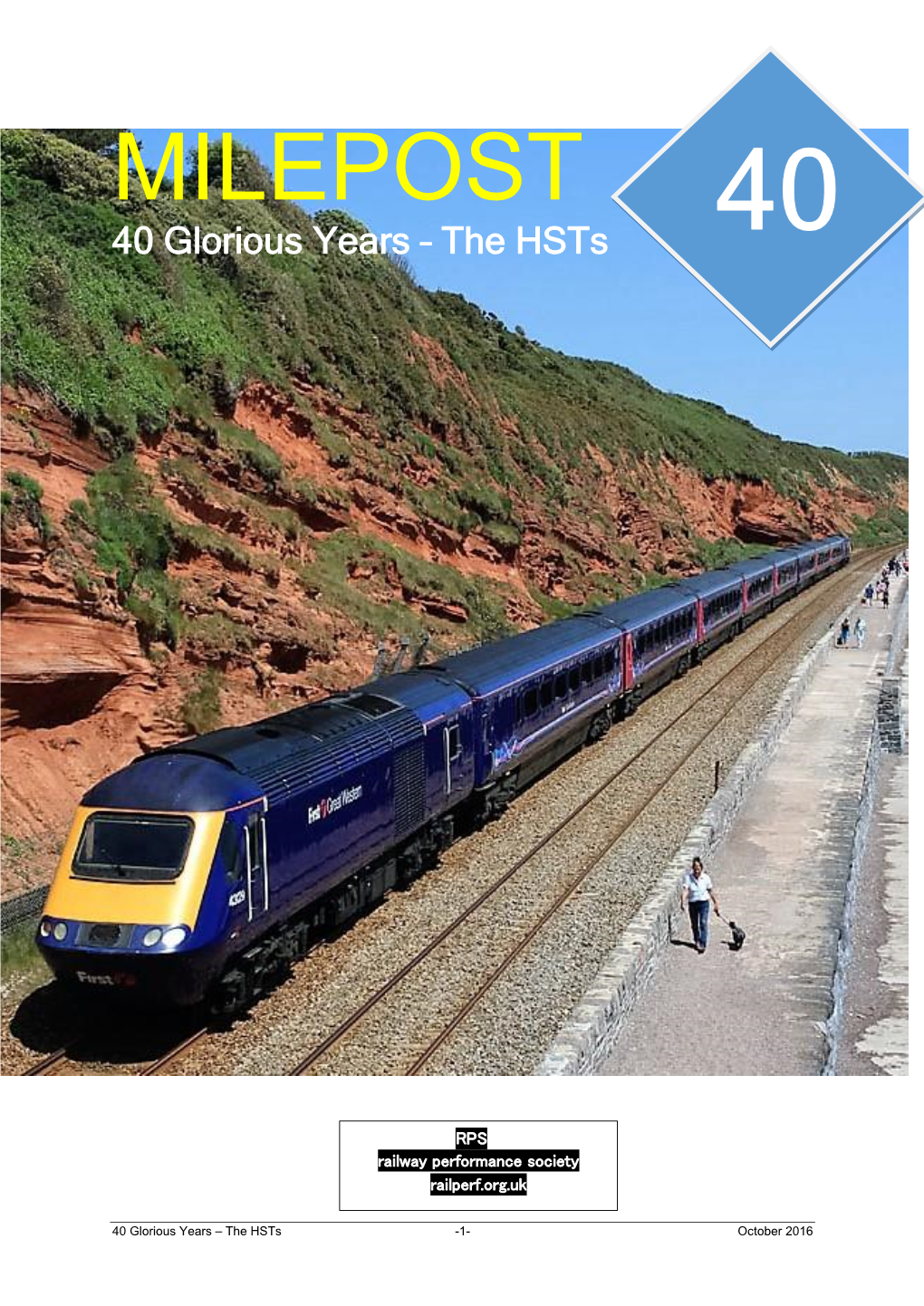 MILEPOST 40 Glorious Years – the Hsts 40