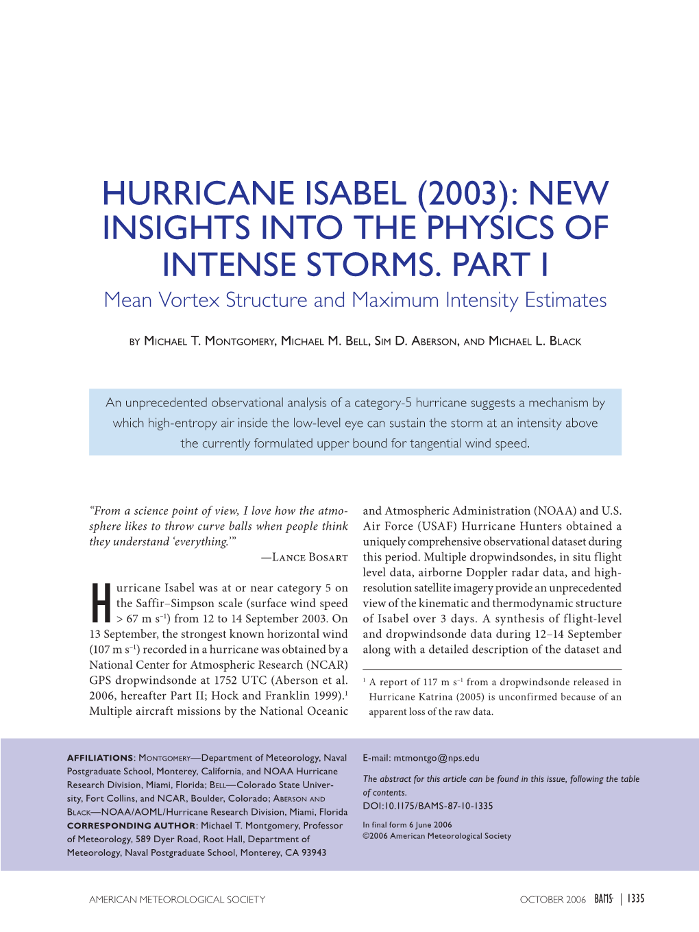 Hurricane Isabel (2003): New Insights Into the Physics of Intense Storms