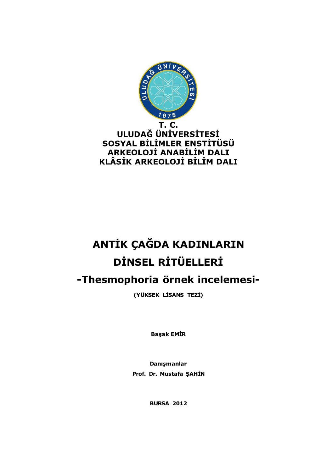 ANTİK ÇAĞDA KADINLARIN DİNSEL RİTÜELLERİ -Thesmophoria Örnek Incelemesi