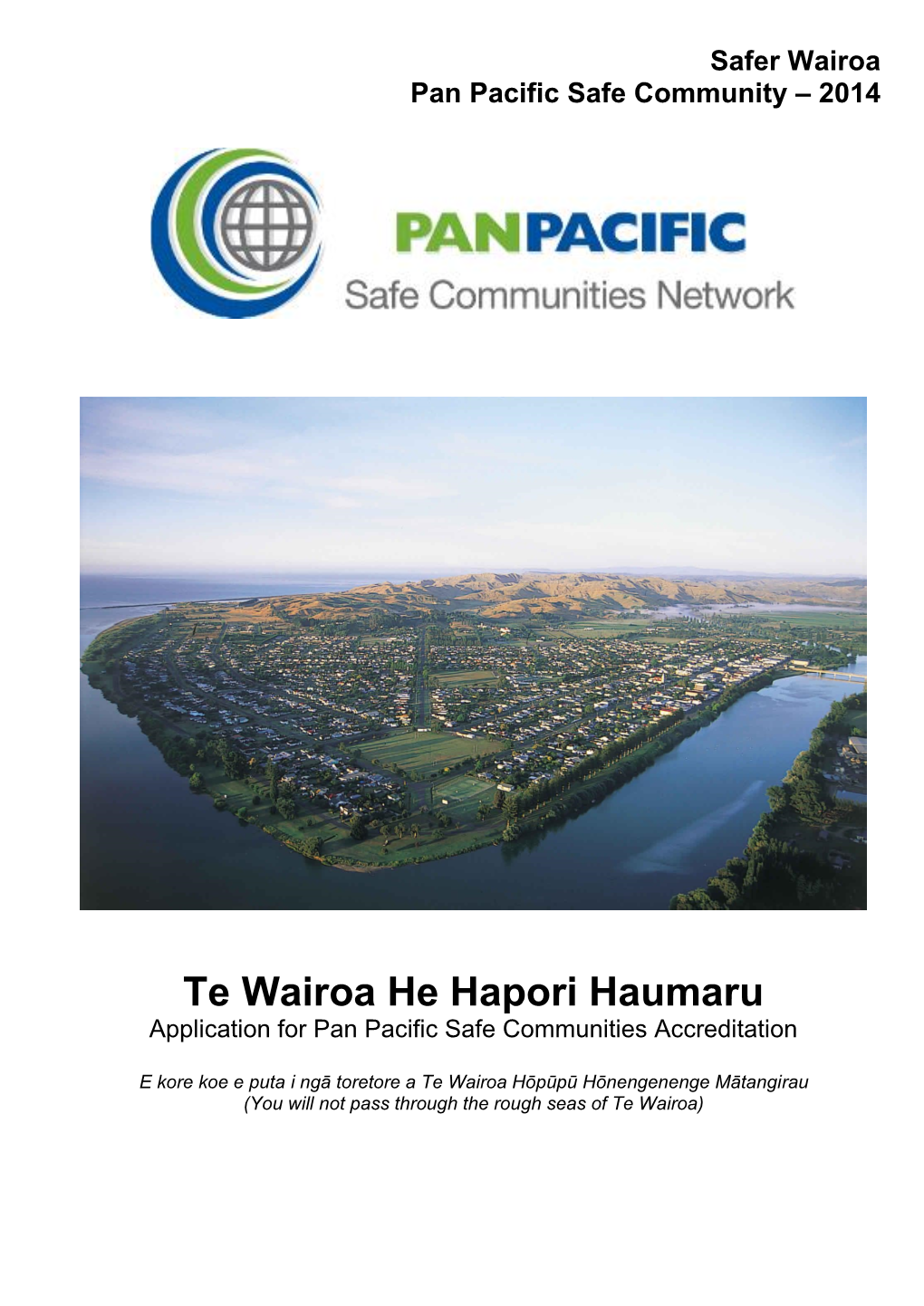 Te Wairoa He Hapori Haumaru Application for Pan Pacific Safe Communities Accreditation