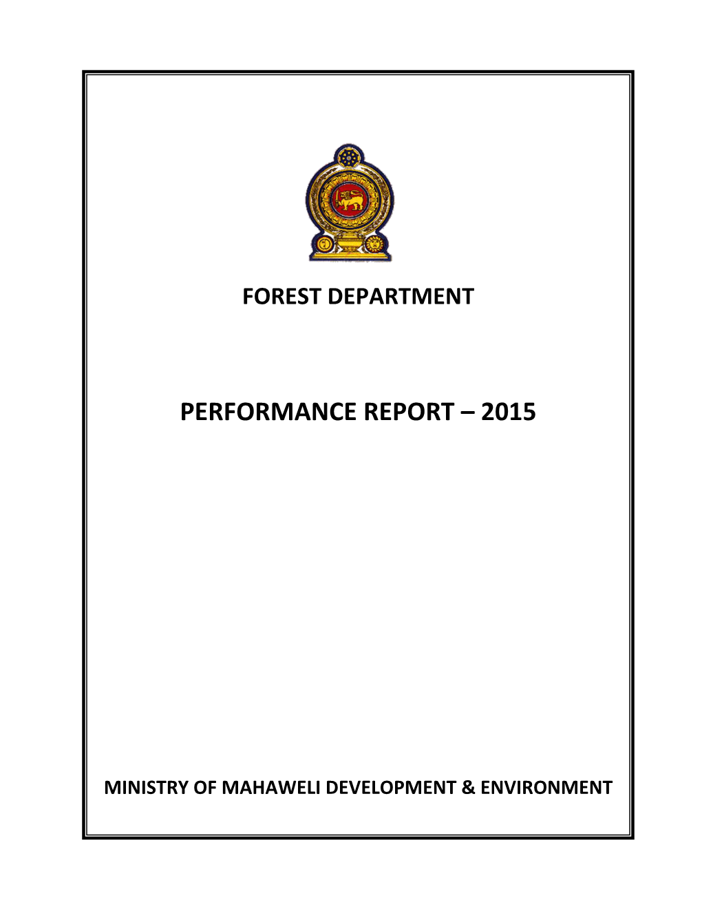 Performance Report of the Forest Department for the Year 2015