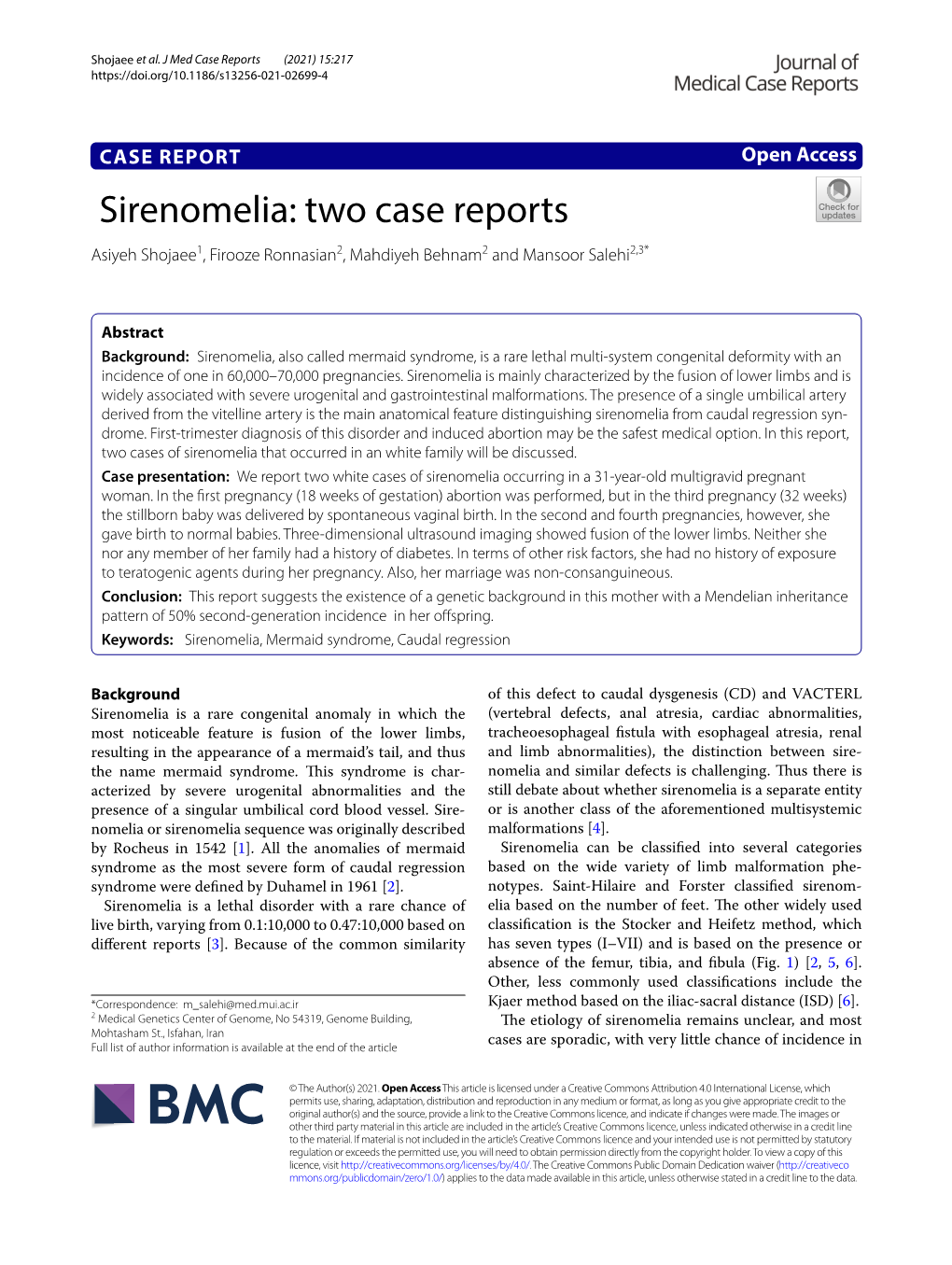 Sirenomelia: Two Case Reports Asiyeh Shojaee1, Firooze Ronnasian2, Mahdiyeh Behnam2 and Mansoor Salehi2,3*